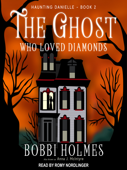 Title details for The Ghost Who Loved Diamonds by Bobbi Holmes - Wait list